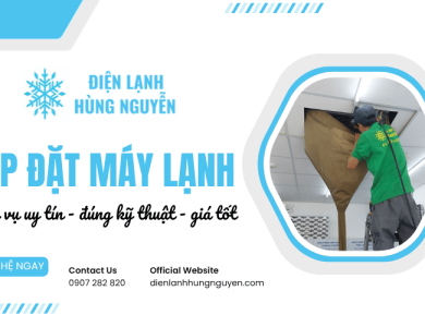 Dịch vụ lắp đặt máy lạnh uy tín, đúng kỹ thuật, giá tốt